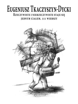 Rzeczywiste i nierzeczywiste staje się jednym ciałem