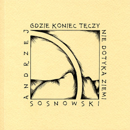 Gdzie koniec tęczy nie dotyka ziemi